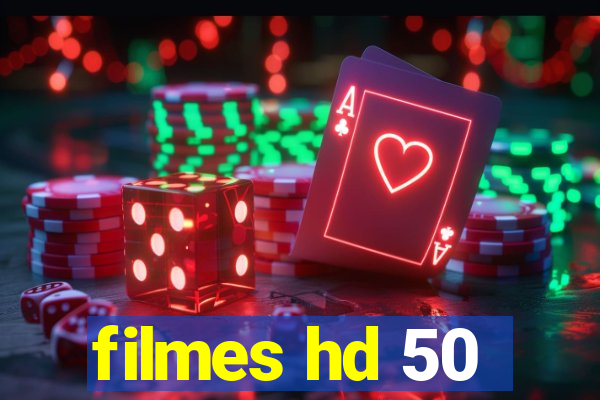 filmes hd 50